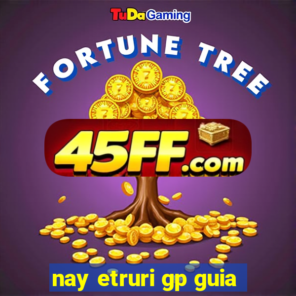 nay etruri gp guia